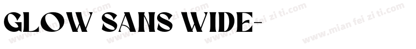 Glow Sans Wide字体转换